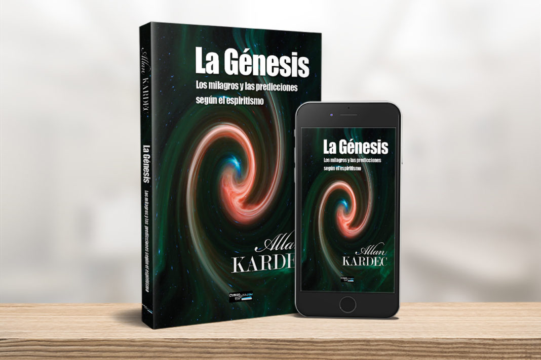 LaGenesis La Génesis, los milagros y las profecías según el Espiritismo. Allan Kardec