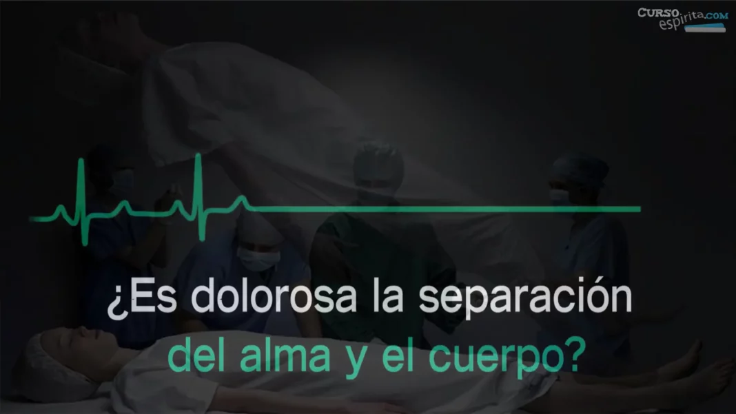 Imagen-es-dolorosa-la-separacion-del-alma-y-el-cuerpo Del video ¿es dolorosa la separación del alma y el cuerpo?