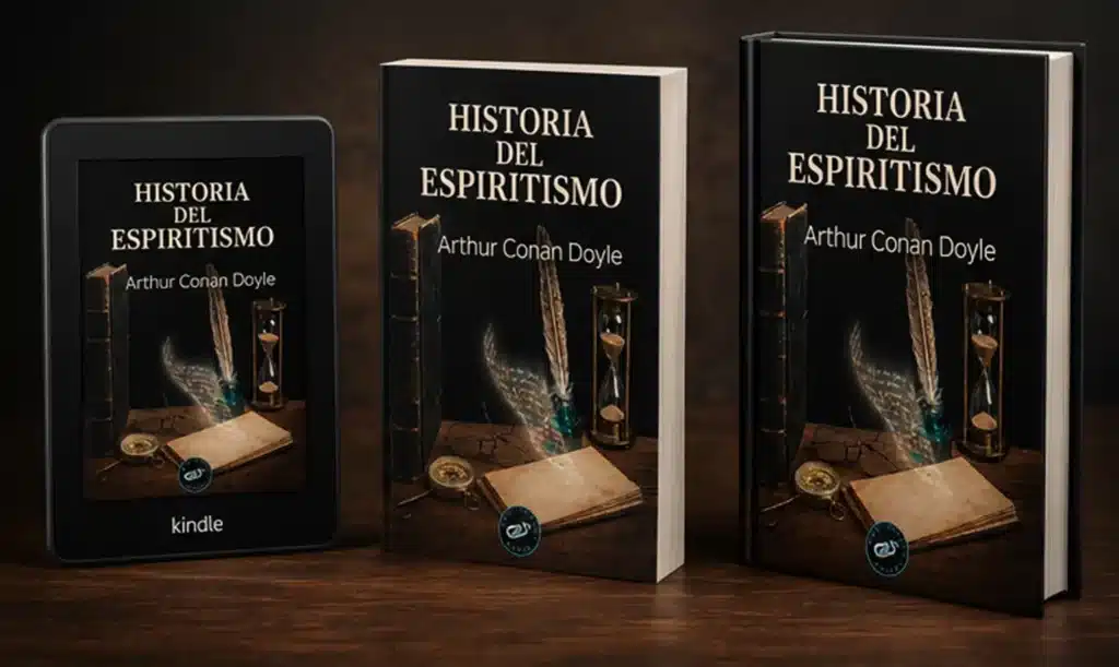 Historia del Espiritismo 5 Tres formatos del libro Historia del Espiritismo de Arthur Conan Doyle: lector Kindle, edición en tapa blanda y edición en tapa dura de pie sobre una mesa.