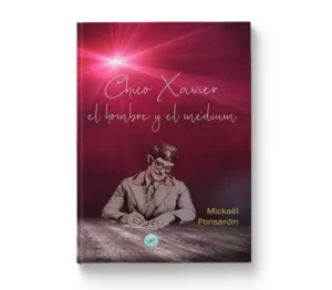 Chico Xavier, el hombre y el médium 1 Vista de la portada del libro Chico Xavier, el hombre y el médium